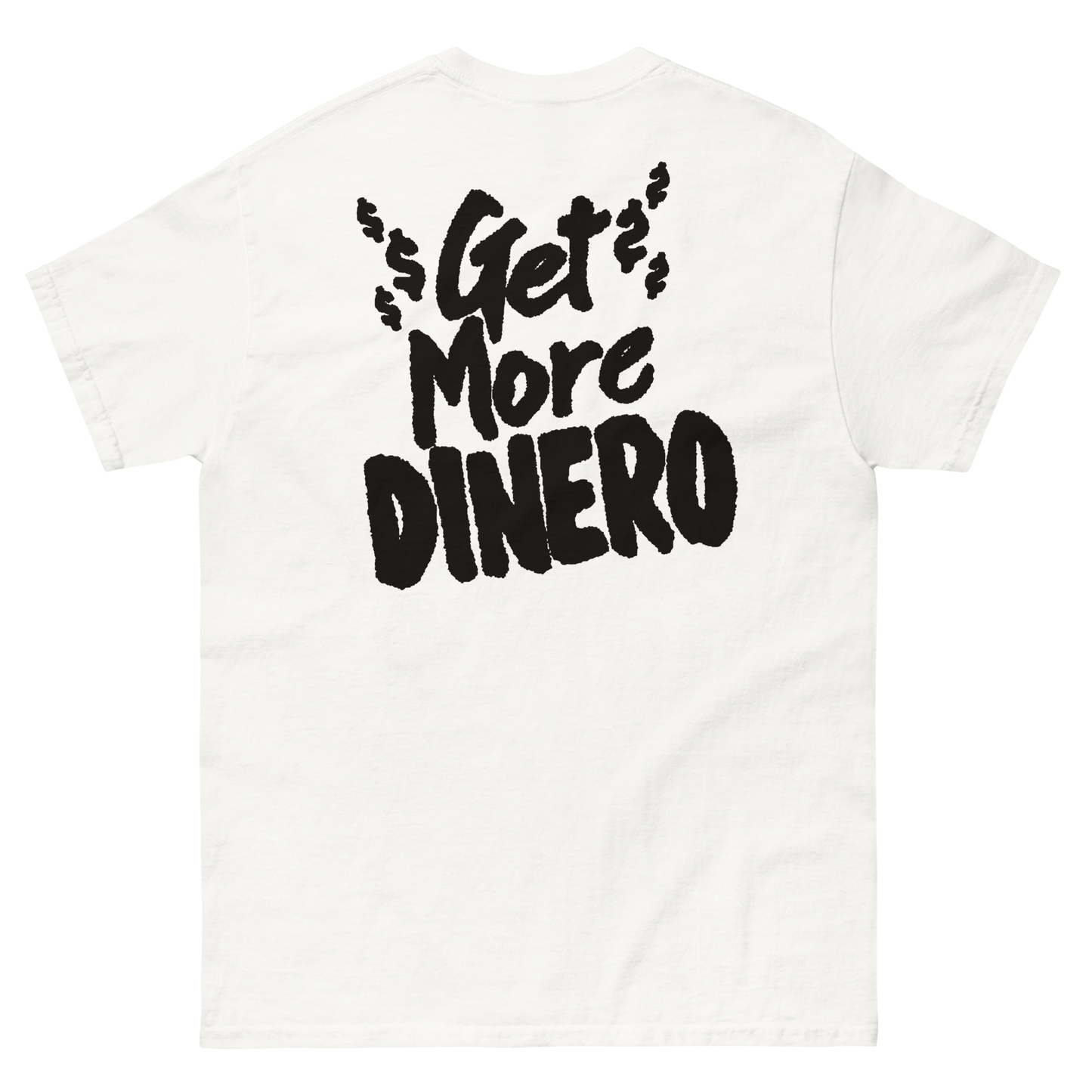 Get More Dinero Slogan